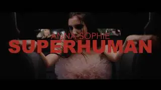 Anna-Sophie - Superhuman (Official Music Video)