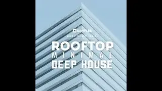 3Q Samples - Rooftop Minimal Deep House (PIV, HEDZUP, MOSCOW RECORDS STYLE))