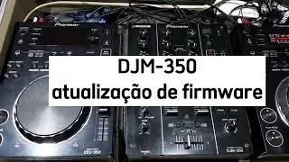 DJM-350 FIRMWARE UPDATE