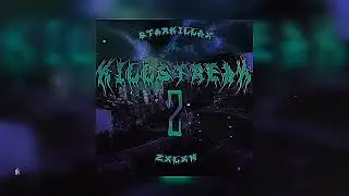 STARKILLAX, ZXLXN - KILLSTREAK 2