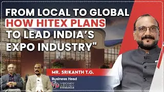 What Makes HITEX Hyderabad&rsquo;s #1 Event Venue? | Interview with Srikanth TG