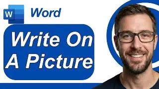 How To Write On A Picture In Microsoft Word - Tutorial [2026 Guide]