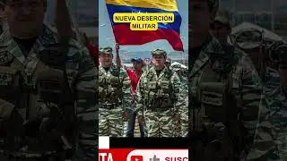MILITARES ABANDONAN A MADURO: DESERCI&Oacute;N CONFIRMADA