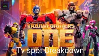 Transformers One TV Spot | ULTIMATE TRAILER BREAKDOWN | Director Interview | Theories