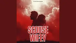 Scouse Wifey (Scouse House Mix)