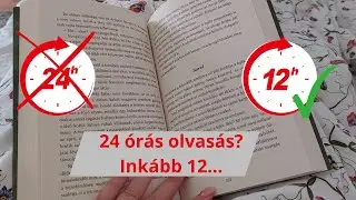 Magyar szerzős könyvek +24 óra olvasás? Inkább 12 óra lett a vége...