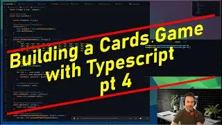 Building a Cards Game Engine with TypeScript pt. 4