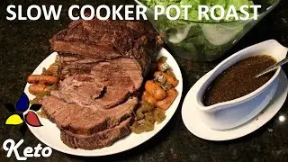 Easy Keto Slow Cooker Beef Pot Roast with a Rich Gravy - Perfect Pot Roast