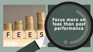 Focus more on investment fees than past performance