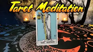 Guided Tarot Meditation - The Hermit