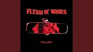 FLESH N' BONES