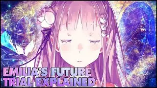 Emilia's Future Trials (Arc 9 Update)