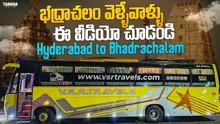 HYDERABAD TO BHADRACHALAM BUS JOURNEY || VSR TRAVELS AC SLEEPER BUS ||TAMADA MEDIA