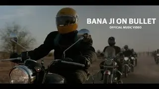 Royal Enfield | Bana Ji On Bullet Official Music Video With Lyrics