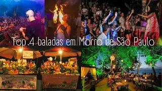 Top 4 BALADAS em Morro de São Paulo NÃO venha sem antes ver esse vídeo