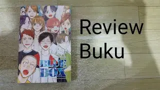 Lanjutan Review untuk Blue Box dan Curhatan Saya ketika baca komik ini
