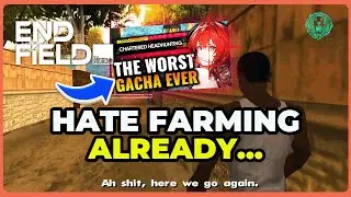 [Arknights: Endfield] HATE FARMING ALREADY... | THE GAMES NOT EVEN OUT YET!