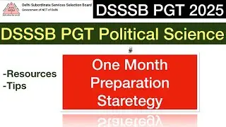How to Prepare for DSSSB PGT Political Science in 1 Month | Strategy + Revision Plan DSSSB PGT 2025