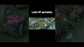 Layla OP gameplay #gaming #2023 #mlbb #mplindonesia #axemobilelegends