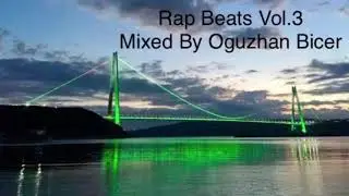 Rap Beats Vol.3 - Mixed By Oğuzhan Biçer