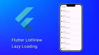 Flutter ListView Lazy Loading Tutorial | Infinite Scroll & Pagination