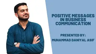Positive Messages | Importance and Benefits in Business Communication | Explained with Examples