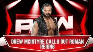 FULL SEGMENT - Drew Mcintyre calls out Roman Reigns