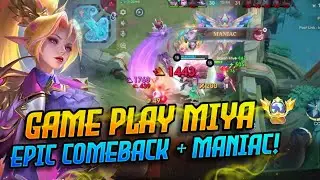 Gameplay Miya Epic Comeback + Maniac |  Cara Main Miya Pemula | Cara Main Miya - mobile legends