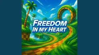 Freedom In My Heart