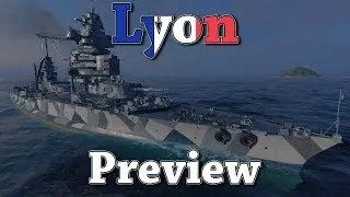 World of Warships: Lyon Preview
