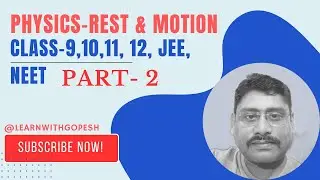 Physics Topic Rest and Motion: Concept Clearance from Beginner to Advanced Level PART- 2