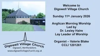 Digswell Village Church  11.1.26  11am Service
