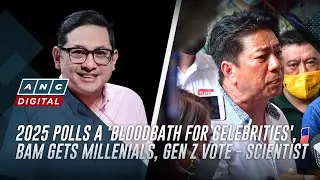 2025 polls a 'bloodbath for celebrities', Bam gets Millenials, Gen Z vote - scientist | ANC