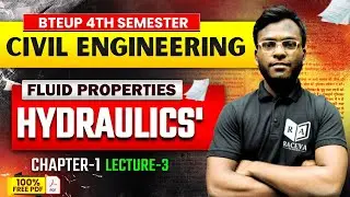 BTEUP 4th Semester | Hydraulics – Fluid Properties | Chapter 1 Lecture 3 | Civil Engineering