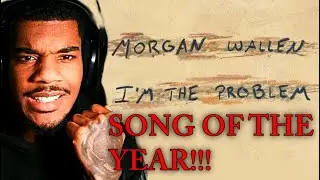 SONG OF THE YEAR | Morgan Wallen - I'm The Problem REACTION