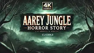 Aarey Jungle Horror: The Terrifying Secrets Hidden in the Dark