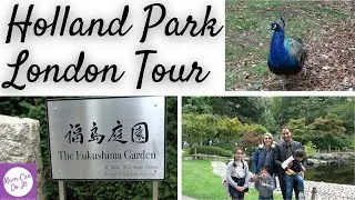 Holland Park London Family Day Out /Includes Japanese Garden/ Summer Bank Holiday Day Out Vlog