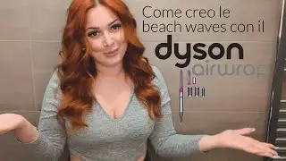 Quello che NON ti hanno MAI insegnato sul Dyson Airwrap! (Tutorial BEACH WAVES)