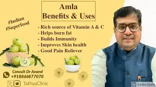 Amla - Vitamin C - Indian Gooseberry - Uses & Benefits -  #SuperFoodSeries