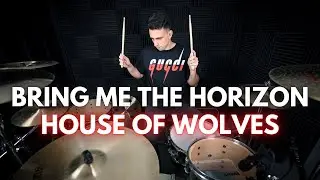 Bring Me The Horizon - House of Wolves | Drum Cover