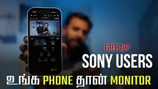 Free Official SONY app for Monitoring and Control | தமிழ் | Learn photography in Tamil