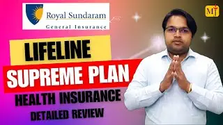 Royal Sundaram Lifeline Supreme Plan I Best Health Insurance of 2024 I Detailed Review by MJ