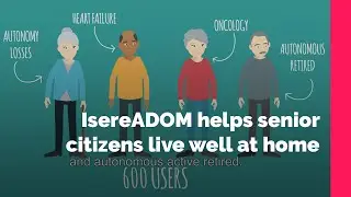 Is&egrave;reADOM helps senior citizens live well at home