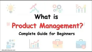 Product Management Explained in 10 min: Skills, Tools ,Challenges & Best Practices