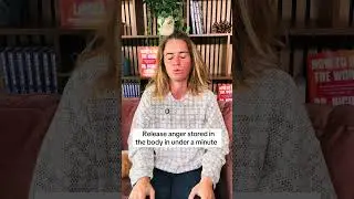 Release stored anger quickly