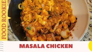 Masala Chicken Recipe by Food Rookie