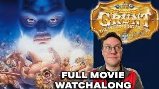 GRUNT! THE WRESTLING MOVIE | Full Movie Watchalong | PRO WRESTLING POPCORN