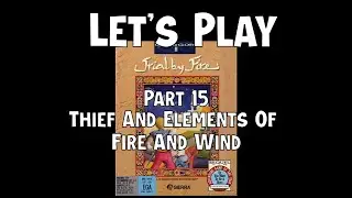 Let's Play Quest for Glory II: Trial by Fire (1990) - Part 15 - Thief And Elements Of Fire And Wind