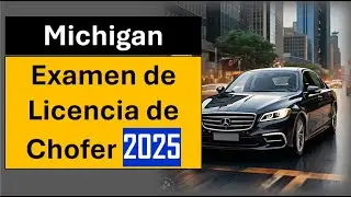 Prueba de Práctica de Licencia de Chofer de Michigan 2025  Preguntas y Respuestas en Español