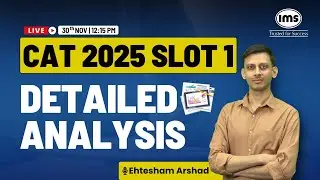 CAT 2025 Slot 1 Analysis | CAT 2025 Slot 1 Cut-off | Score vs Percentile | Ehtesham Arshad